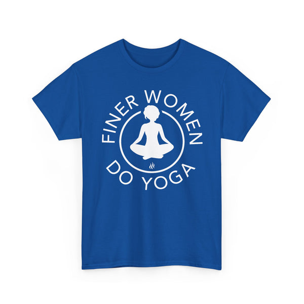 Finer Women Do Yoga tee