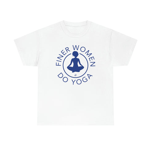 Finer Women Do Yoga tee