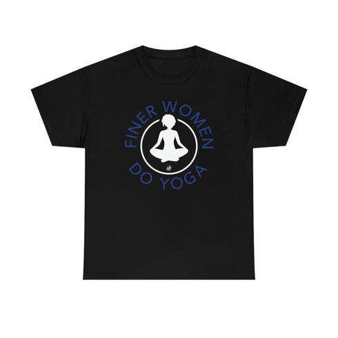 Finer Women Do Yoga tee