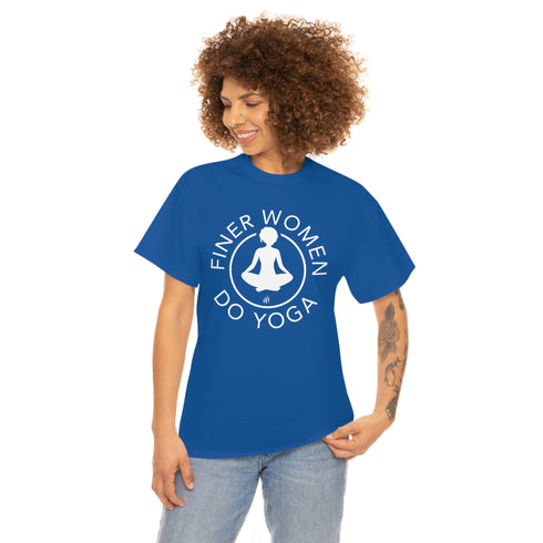 Finer Women Do Yoga tee